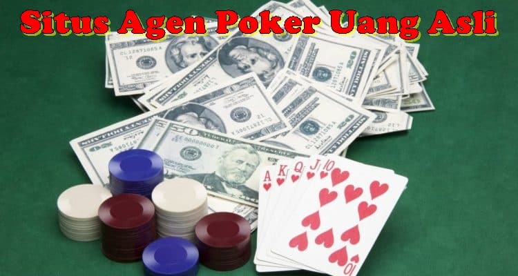 Situs-Agen-Poker-Uang-Asli.jpg